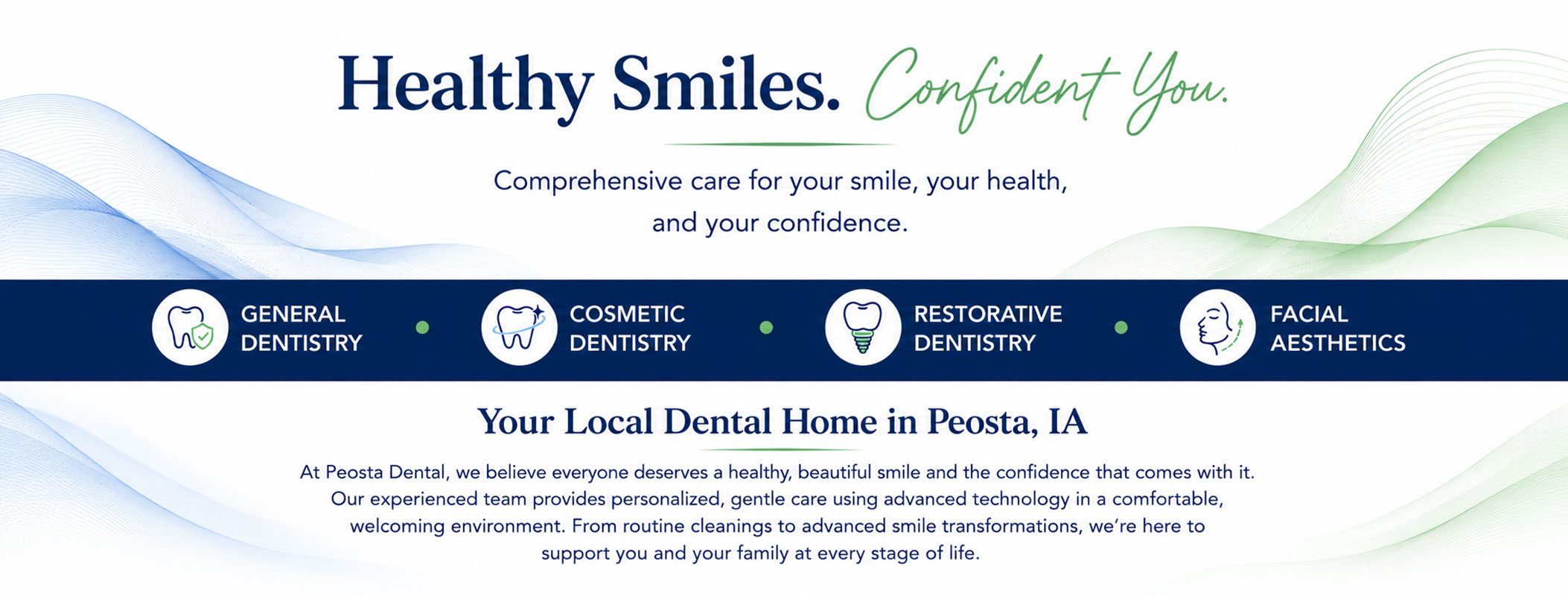 Comprehensive dental services banner for Peosta Dental featuring general dentistry, cosmetic dentistry, restorative dentistry, and facial aesthetics in Peosta, Iowa.