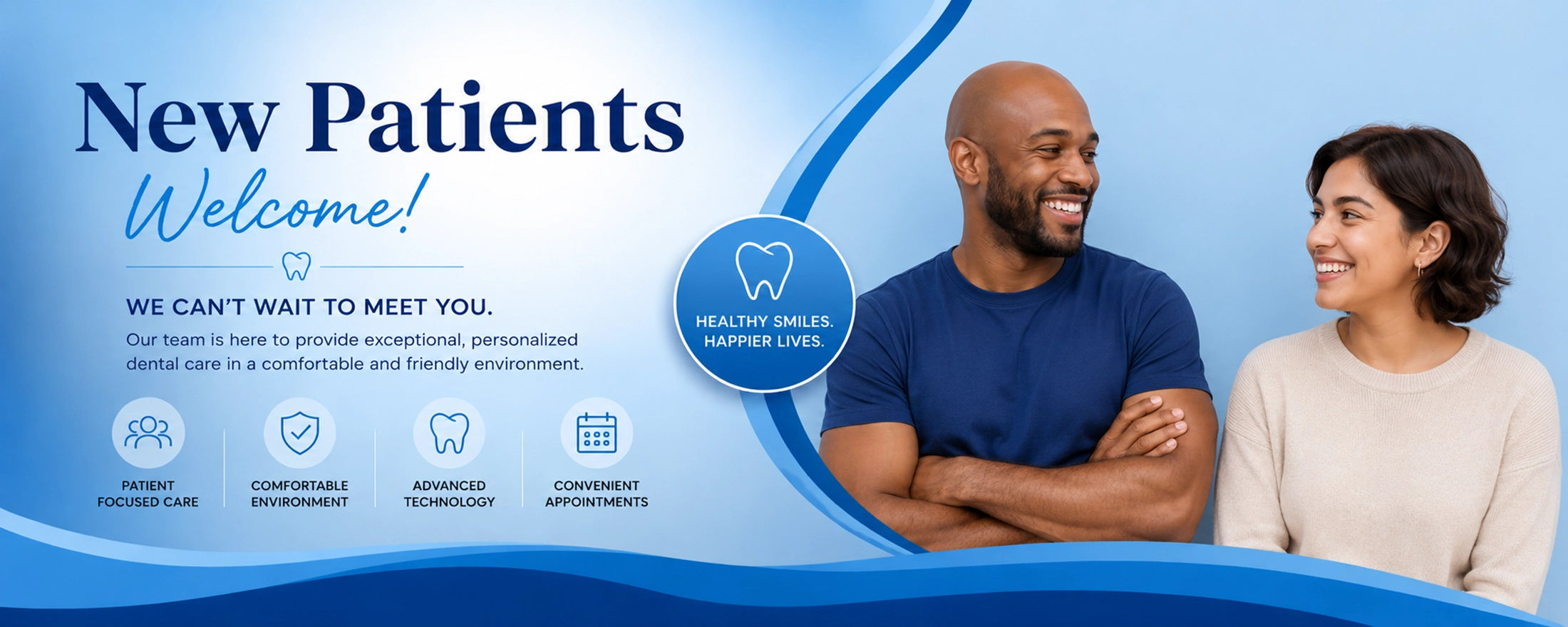 New Patients Dental Office Banner | Welcoming Family Dentistry Graphic Blue-themed new patient dental office banner featuring a smiling Black male patient in a green performance shirt and a Hispanic female patient in a pastel blouse with welcoming dental care messaging.