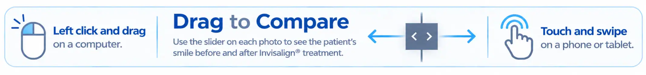 Instructions for using the Invisalign before and after slider at Peosta Dental